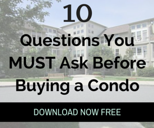 10 Questions You MUST Ask Before Buying a Condominium