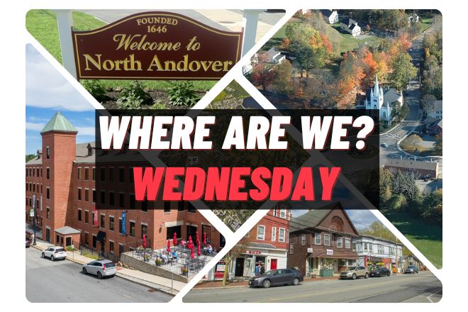 Where Are We Wednesday? North Andover, MA
